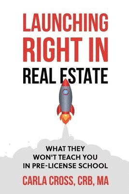 Launching Right in Real Estate 1