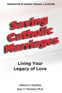 bokomslag Saving Catholic Marriages
