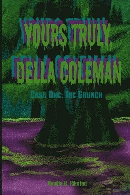 Yours Truly, Della Coleman 1