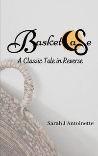 bokomslag Basketcase: A Classic Tale in Reverse