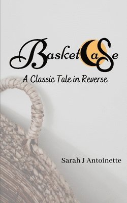 bokomslag Basketcase: A Classic Tale in Reverse