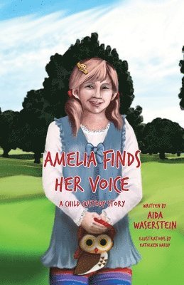 bokomslag Amelia Finds Her Voice: A Child Custody Story