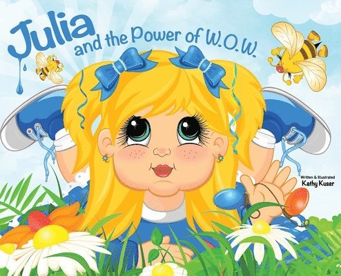 Julia and the Power of W.O.W. 1