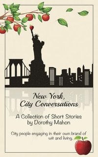 bokomslag New York, City Conversations: A Collection Of Short Stories