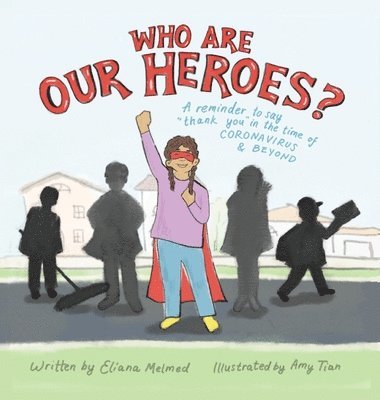 Who Are Our Heroes? 1