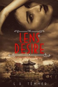 bokomslag The Lens of Desire