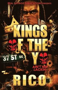 bokomslag Kings Of The Yo: Ain't No Lackin