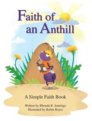 Rhonda R Jennings, Rhonda Jennings - Faith of an Anthill, Inbunden