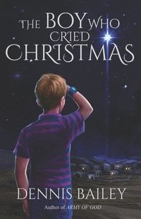 bokomslag The Boy Who Cried Christmas