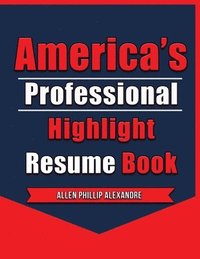 bokomslag America's Professional Highlight Resume Book