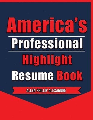 America's Professional Highlight Resume Book 1