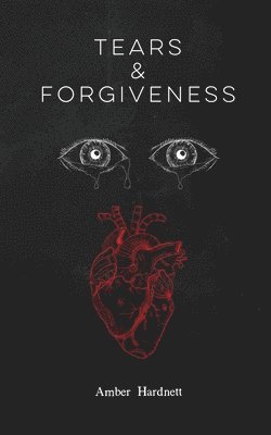 Tears & Forgiveness 1