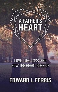 bokomslag A Father's Heart
