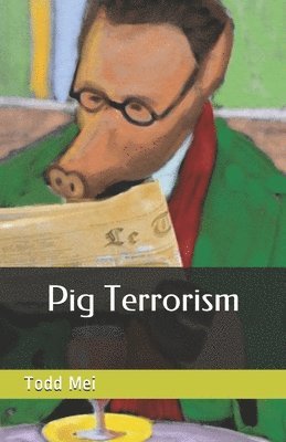 bokomslag Pig Terrorism