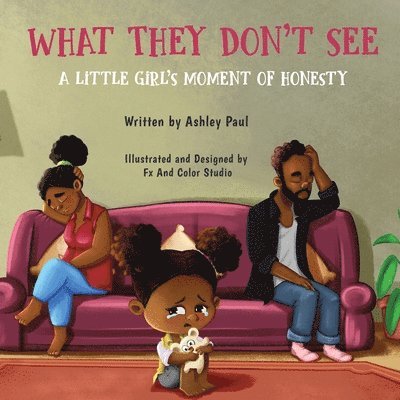 Ashley M Paul, Ashley M. Paul - What They Don't See, Häftad