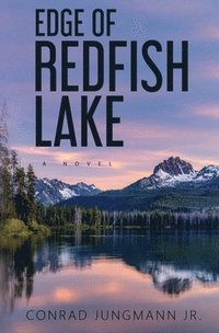 bokomslag Edge Of Redfish Lake