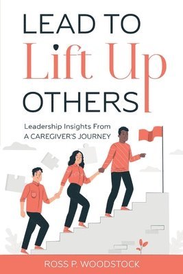 Lead to Lift Up Others 1