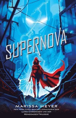 bokomslag Supernova: (Renegades-Reihe, Band 3)