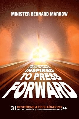Morning Devotionals "Inspired to Press Forward"