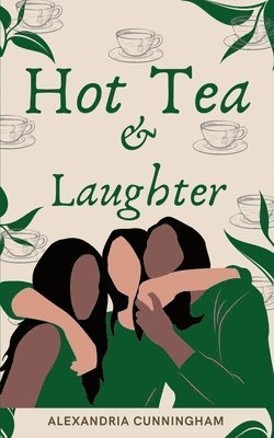 Hot Tea and Laughter 1