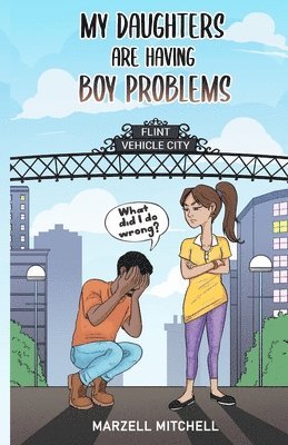 Marzell Mitchell - My Daughters Are Having Boy Problems, Häftad