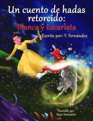 Un Cuento de Hadas Retorcido: Blanca y Escarlata 1