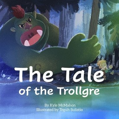 Kyle McMahon, Rena McMahon - Tale of the Trollgre, Häftad