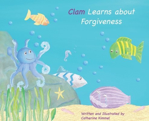 Clam Learns About Forgiveness 1