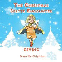 bokomslag The Christmas Spryte Encounter: Giving