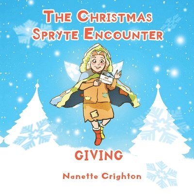 The Christmas Spryte Encounter: Giving 1