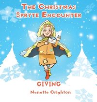bokomslag The Christmas Spryte Encounter: Giving