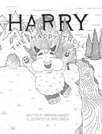 bokomslag Harry The Happy Troll