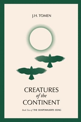 Creatures of the Continent 1