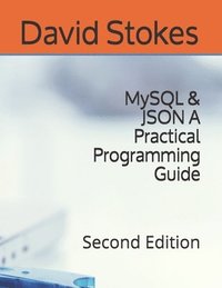 bokomslag MySQL & JSON A Practical Programming Guide