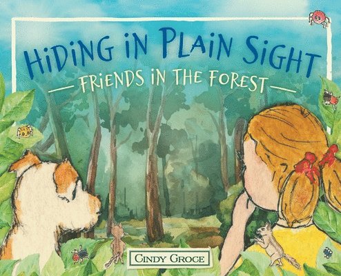Hiding in Plain Sight - Friends in the Forest 1
