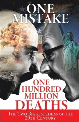 bokomslag One Mistake, One Hundred Million Deaths