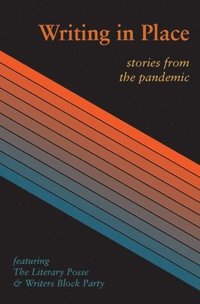 bokomslag Writing in Place: Stories from the pandemic