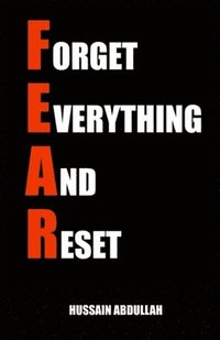 bokomslag F.E.A.R. (Forget Everything And Reset)