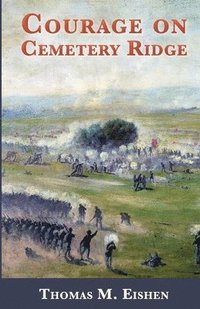 bokomslag Courage on Cemetery Ridge