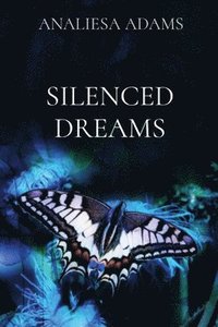 bokomslag Silenced Dreams