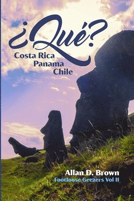 Allan Brown - ¿Qué? Costa Rica, Panama, Chile, Häftad