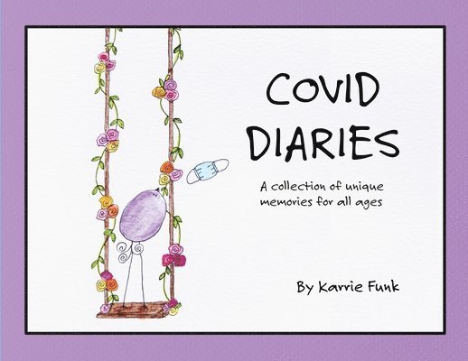 Covid Diaries 1