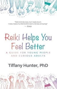 bokomslag Reiki Helps You Feel Better