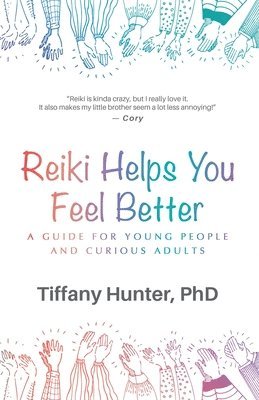 bokomslag Reiki Helps You Feel Better