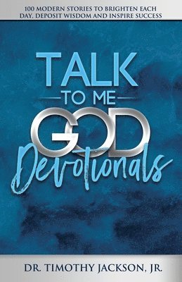 Timothy Jackson - Talk to Me God Devotionals, Häftad