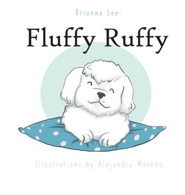 Brianna Lee - Fluffy Ruffy, Inbunden