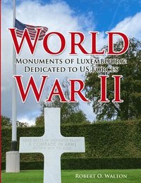 bokomslag World War II Monuments of Luxembourg