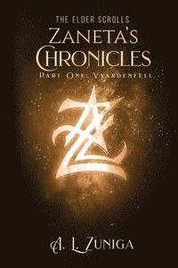 bokomslag The Elder Scrolls - Zaneta's Chronicles - Part One