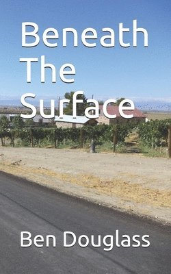 Ben Douglass - Beneath The Surface, Häftad