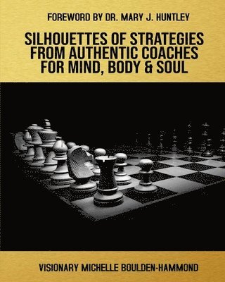 Silhouettes Of Strategies From Authentic Coaches For Mind Body & Soul 1